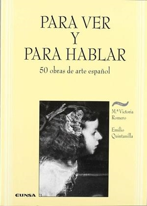 PARA VER Y PARA HABLAR | 9788431315658 | ROMERO GUALDA, MARÍA VICTORIA / QUINTANILLA MARTÍNEZ, EMILIO