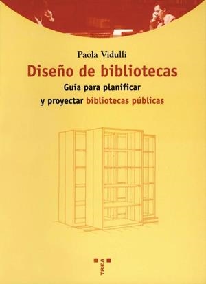 DISEÑO DE BIBLIOTECAS | 9788489427778 | VIDULLI, PAOLA
