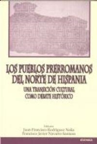 PUEBLOS PRERROMANOS DEL NORTE DE HISPANIA, LOS | 9788431316297 | NAVARRO SANTANA, JAVIER