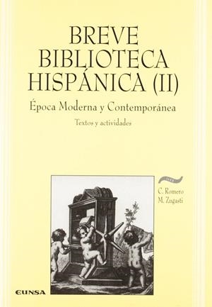 BREVE BIBLIOTECA HISPÁNICA II | 9788431316174 | ROMERO BLÁZQUEZ, COVADONGA / ZUGASTI ZUGASTI, MIGUEL