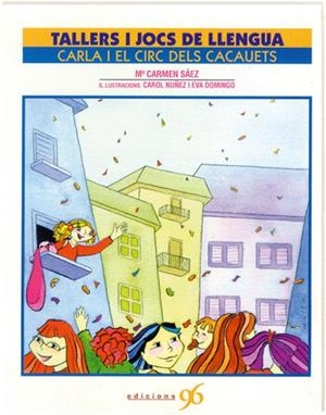 CARLA I EL CIRC DELS CACAUETS | 9788492388738 | SÁEZ, Mª CARMEN