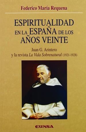 ESPIRITUALIDAD EN LA ESPAÑA DE LOS AÑOS VEINTE | 9788431316976 | REQUENA MEANA, FEDERICO Mª