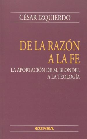 DE LA RAZÓN A LA FE | 9788431317287 | IZQUIERDO, CÉSAR
