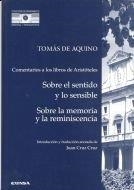 COMENTARIOS A LOS LIBROS DE ARISTÓTELES SOBRE EL SENTIDO Y LO SENSIBLE Y SOBRE LA MEMORIA Y LA REMINISCENCIA | 9788431318468 | TOMÁS DE AQUINO
