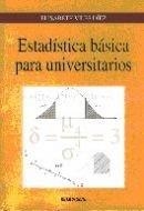 ESTADÍSTICA BÁSICA PARA UNIVERSITARIOS | 9788431318413 | VILES DIEZ, ELISABETH