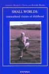 SMALL WORLDS: TRANSCULTURAL VISIONS OF CHILDHOOD | 9788431318598