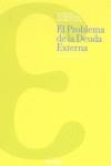 PROBLEMA DE LA DEUDA EXTERNA, EL | 9788431319120