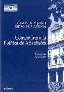 COMENTARIO A LA "POLÍTICA" DE ARISTÓTELES | 9788431319045 | DE AQUINO, TOMÁS / DE ALVERNIA, PEDRO