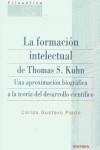 FORMACIÓN INTELECTUAL DE THOMAS S. KUHN, LA | 9788431319007 | PARDO, CARLOS GUSTAVO