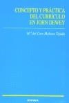 CONCEPTO Y PRÁCTICA DEL CURRÍCULO EN JOHN DEWEY | 9788431320232 | MOLINOS TEJADA, MARÍA CORO