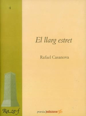 LLARG ESTRET, EL | 9788495510174 | CASANOVA, RAFAEL