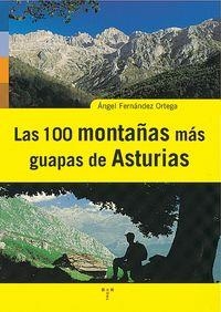 100 MONTAÑAS MÁS GUAPAS DE ASTURIAS, LAS | 9788497040563 | FERNÁNDEZ ORTEGA, ÁNGEL