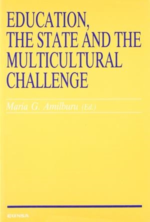 EDUCATION, THE STATE AND THE MULTICULTURAL CHALLENGE | 9788431313937 | ARREGUI, JORGE V. / BOUCHÉ PERIS, JEAN-HENRI