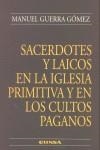 SACERDOTES Y LAICOS EN LA IGLESIA PRIMITIVA Y EN LOS CULTOS PAGANOS | 9788431320423 | GUERRA GÓMEZ, MANUEL