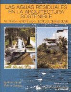 AGUAS RESIDUALES EN LA ARQUITECTURA SOSTENIBLE, LAS | 9788431320782 | PALMA CARAZO, IGNACIO JAVIER