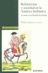 REFORMISMO Y SOCIEDAD EN LA AMÉRICA BORBÓNICA | 9788431320805