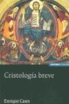 CRISTOLOGÍA BREVE | 9788431320911 | CASES MARTÍN, LUIS ENRIQUE