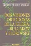 DOS VISIONES ORTODOXAS DE LA IGLESIA | 9788431321109 | SALIS AMARAL, MIGUEL DE
