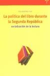 POLÍTICA DEL LIBRO DURANTE LA SEGUNDA REPÚBLICA, LA : SOCIALIZACIÓN DE LA LECTURA | 9788497040679 | MARTÍNEZ RUS, ANA