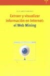 EXTRAER Y VISUALIZAR INFORMACIÓN EN INTERNET: EL WEB MINING | 9788497040815 | GARCÍA SANTIAGO, LOLA