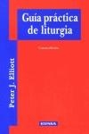 GUÍA PRÁCTICA DE LITURGIA | 9788431321468 | ELLIOT, PETER J.