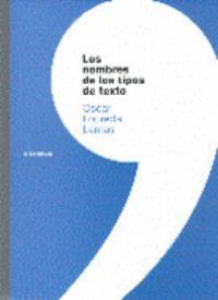 NOMBRES DE LOS TIPOS DE TEXTO, LOS | 9788431321390 | LAUREDA LAMAS, ÓSCAR