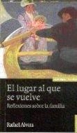 LUGAR AL QUE SE VUELVE, EL | 9788431321741 | ALVIRA, RAFAEL