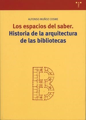 ESPACIOS DEL SABER, LOS | 9788497041027 | MUÑOZ COSME, ALFONSO