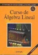 CURSO DE ÁLGEBRA LINEAL | 9788431321642 | FLAQUER FUSTER, JUAN / OLAIZOLA CASÍN, FRANCISCO JAVIER / OLAIZOLA CASÍN, JUAN