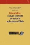 CIBERMETRÍA: NUEVAS TÉCNICAS DE ESTUDIO APLICABLES AL WEB | 9788497041140 | ALONSO BERROCAL, JOSÉ L. / FIGUEROA, CARLOS G / ZAZO, ÁNGEL F.