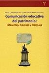 COMUNICACIÓN EDUCATIVA DEL PATRIMONIO: REFERENTES, MODELOS Y EJEMPLOS | 9788497041294