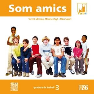 D'ACORD 3 - SOM AMICS | 9788495510587 | MORENO, VICENT / PAYÀ, MONTSE / SALORT, MILA / GÓMEZ, DIEGO
