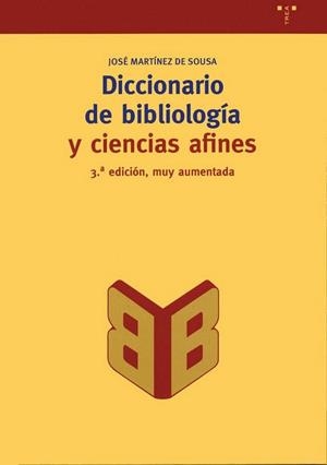 DICCIONARIO DE BIBLIOLOGÍA Y CIENCIAS AFINES | 9788497040822 | MARTÍNEZ DE SOUSA, JOSÉ