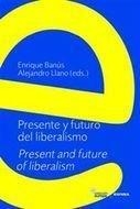PRESENTE Y FUTURO DEL LIBERALISMO = PRESENT AND FUTURE OF LIBERALISM | 9788431322281