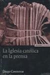 IGLESIA CATÓLICA EN LA PRENSA, LA | 9788431322328 | CONTRERAS LUZÓN, DIEGO