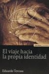 VIAJE HACIA LA PROPIA IDENTIDAD, EL | 9788431322472 | TERRASA MESUTI, EDUARDO