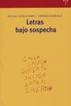 LETRAS BAJO SOSPECHA | 9788497041393 | CASTILLO GÓMEZ, ANTONIO / SIERRA BLAS, VERÓNICA