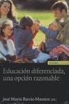 EDUCACIÓN DIFERENCIADA, UNA OPCIÓN RAZONABLE | 9788431322953