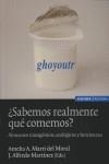 ¿SABEMOS REALMENTE QUÉ COMEMOS? | 9788431323257