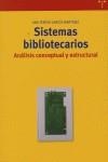 SISTEMAS BIBLIOTECARIOS: ANÁLISIS CONCEPTUAL Y ESTRUCTURAL | 9788497042031 | GARCÍA MARTÍNEZ, ANA TERESA