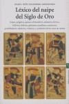 LÉXICO DEL NAIPE EN EL SIGLO DE ORO | 9788497041096 | CHAMORRO FERNÁNDEZ, MARÍA INÉS