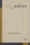 LADINO | 9788497042383 | DE LA VEGA, JOAN