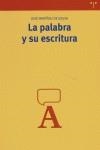 PALABRA Y SU ESCRITURA, LA | 9788497042345 | MARTÍNEZ DE SOUSA, JOSÉ