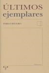 ÚLTIMOS EJEMPLARES | 9788497042413 | RIVERO GALLEGOS, PABLO