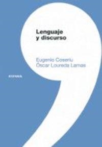 LENGUAJE Y DISCURSO | 9788431324018 | COSERIU, EUGENIO / LOUREDA LAMAS, ÓSCAR