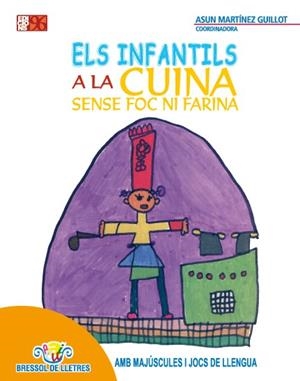 INFANTILS A LA CUINA SENSE FOC NI FARINA, ELS | 9788495510754 | MARTÍNEZ, ASUN