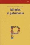 MIRADAS AL PATRIMONIO | 9788497042680 | CALAF MASACHS, ROSER / FONTAL MERILLAS, OLAIA