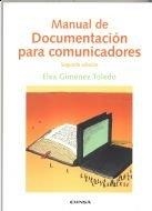 MANUAL DE DOCUMENTACIÓN PARA COMUNICADORES | 9788431325022 | GIMÉNEZ TOLEDO, ELEA