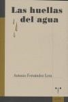 HUELLAS DEL AGUA, LAS | 9788497042994 | FERNÁNDEZ LERA, ANTONIO