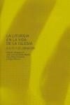 LITURGIA EN LA VIDA DE LA IGLESIA, LA | 9788431324438
